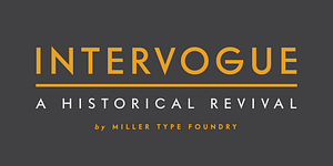 Intervogue, a Sans Serif Font by Miller Type Foundry