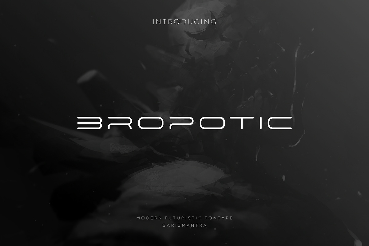 Bropotic, a Font by garismantra (Photo 1 of 4)