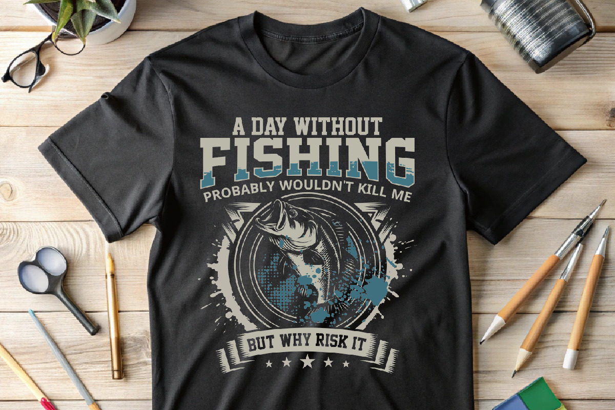 A Day Without Fishing T-shirt Design, an Illustration by Crafts Bundle (Photo 5 of 5)