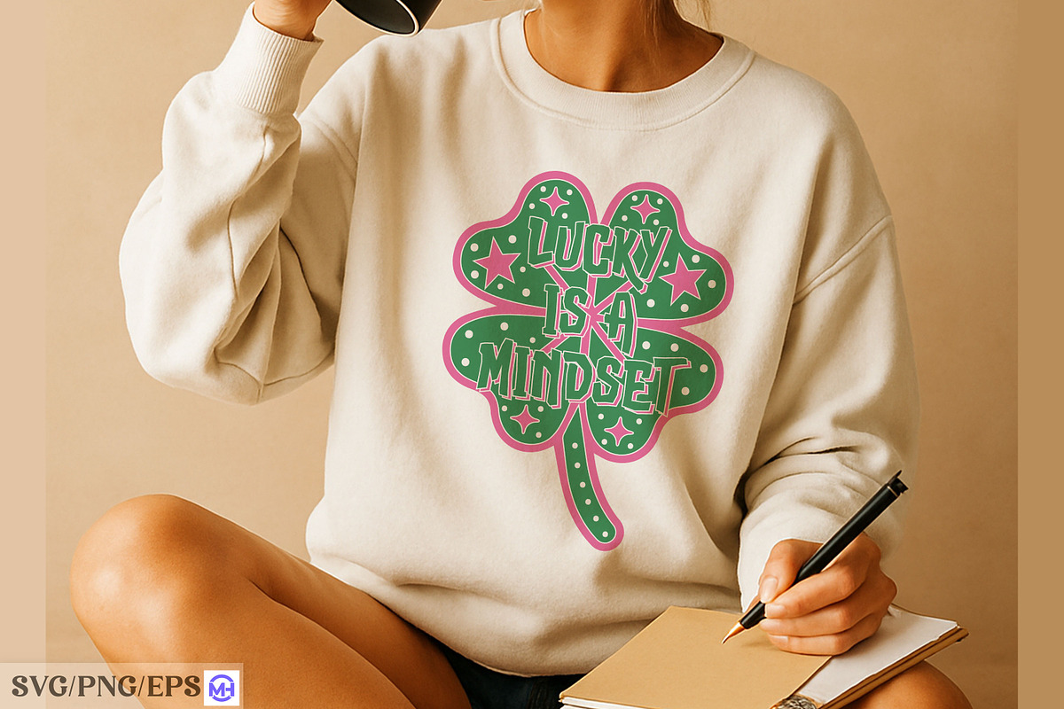 Lucky is a Mindset St.patrick’s Day, a Graphic by mh_arif (Photo 4 of 4)