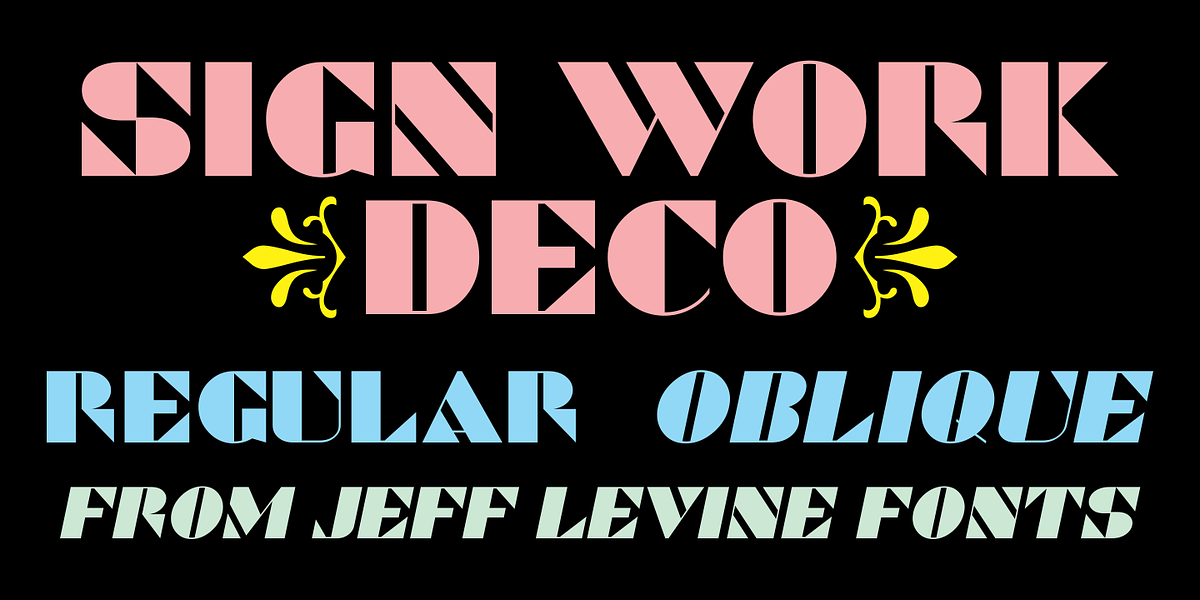 Sign Work Deco JNL, a Sans Serif Font by Jeff Levine Fonts (Photo 1 of 5)