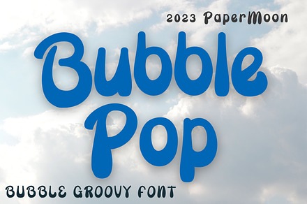 BubblePop Groovy Display Font, a Handwritten Font by PaperMoon