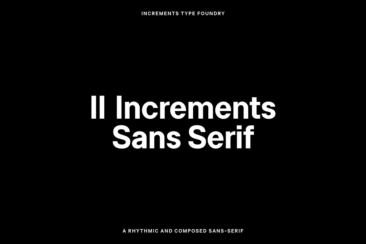 II Increments Foundry: 3 Font Bundle, a Sans Serif Font by Increments Type Foundry (Photo 9 of 11)