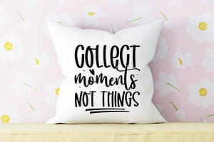 Collect Moments Not Things SVG