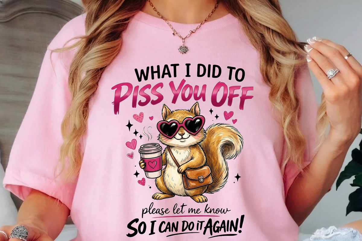 What Did I Do To Piss You Off PNG, a Graphic by Vector Portal (Photo 6 of 8)