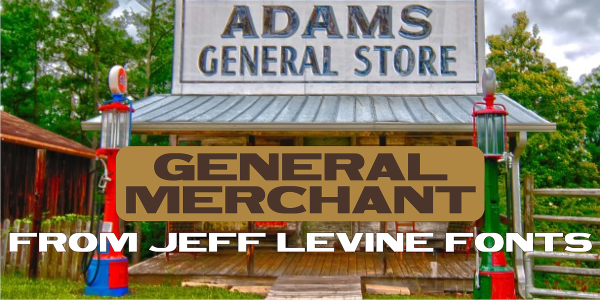 General Merchant JNL, a Sans Serif Font by Jeff Levine Fonts