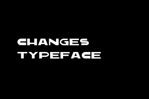 Changes Typeface, a Sans Serif Font by picnictubesworld