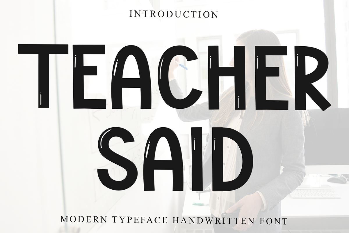 Teacher Said, a Serif Font by FreshTypeINK (Photo 1 of 8)