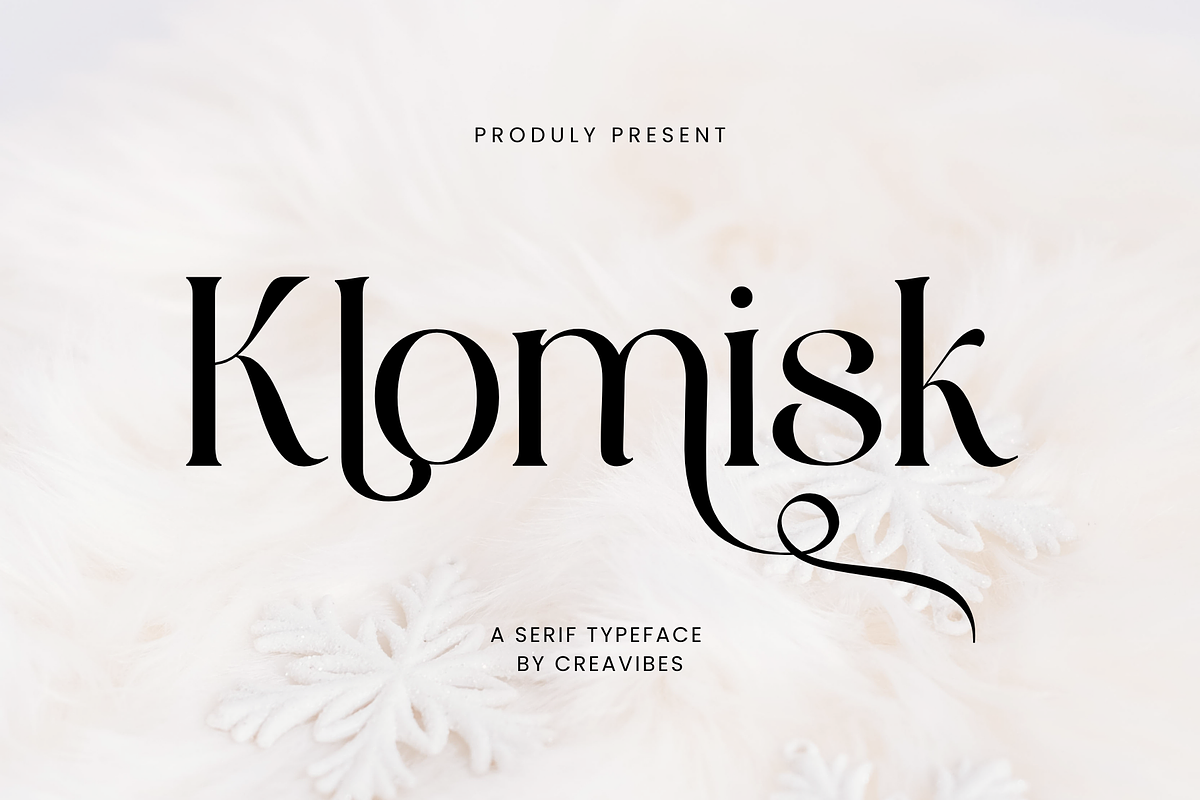 Klomisk - Serif Font, a Serif Font by Creavibes Design (Photo 1 of 15)