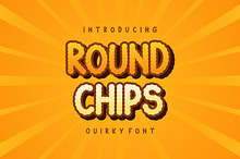 Round Chips
