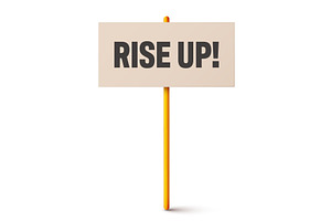 Protest sign with text slogan and, an Object Illustration by 32pixels