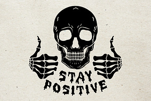Stay Positive Skull Design