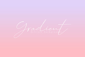 Delicate Gradient Backgrounds