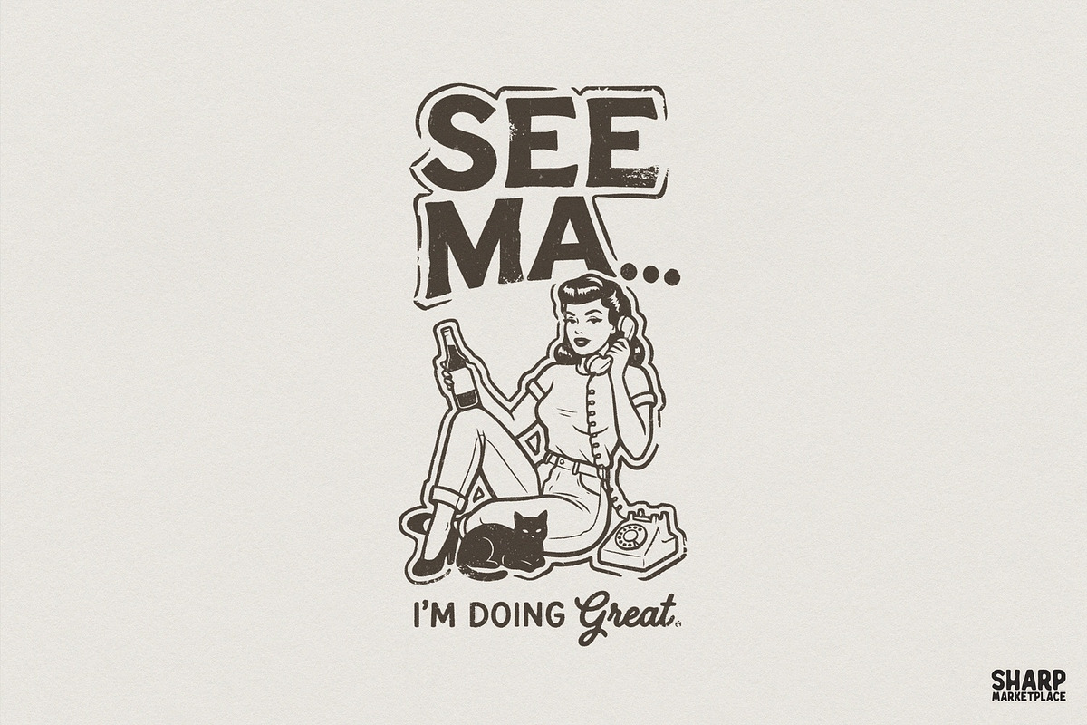 See Ma I'm Doing Great PNG, Vintage, an Illustration by SharpMarketplace (Photo 1 of 4)