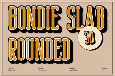 Bondie Slab Rounded 3D, a Slab Serif Font by Craft Supply Co.