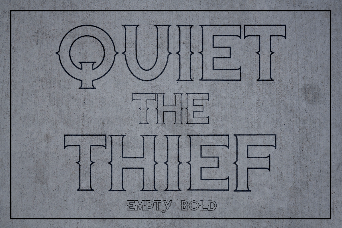 Quiet the Thief - Empty Bold