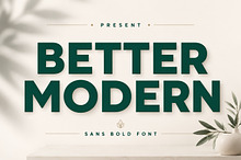 Better Modern – Bold Sans Serif