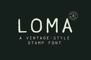 Loma - A Vintage-Style Stamp Font