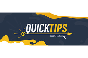 Quick Tips banner, an Illustration by Vector Tradition