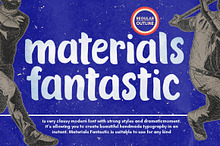 Materials Fantastic