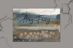 Airy-Fairy Abstract Landscapes