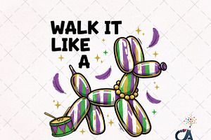 Walk it Like a Dog Mardi Gras PNG, an Illustration by Creative Art