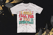 I Still Fall For You Everyday, an Illustration by T-shirt Pond (Thumbnail 2 of 3)