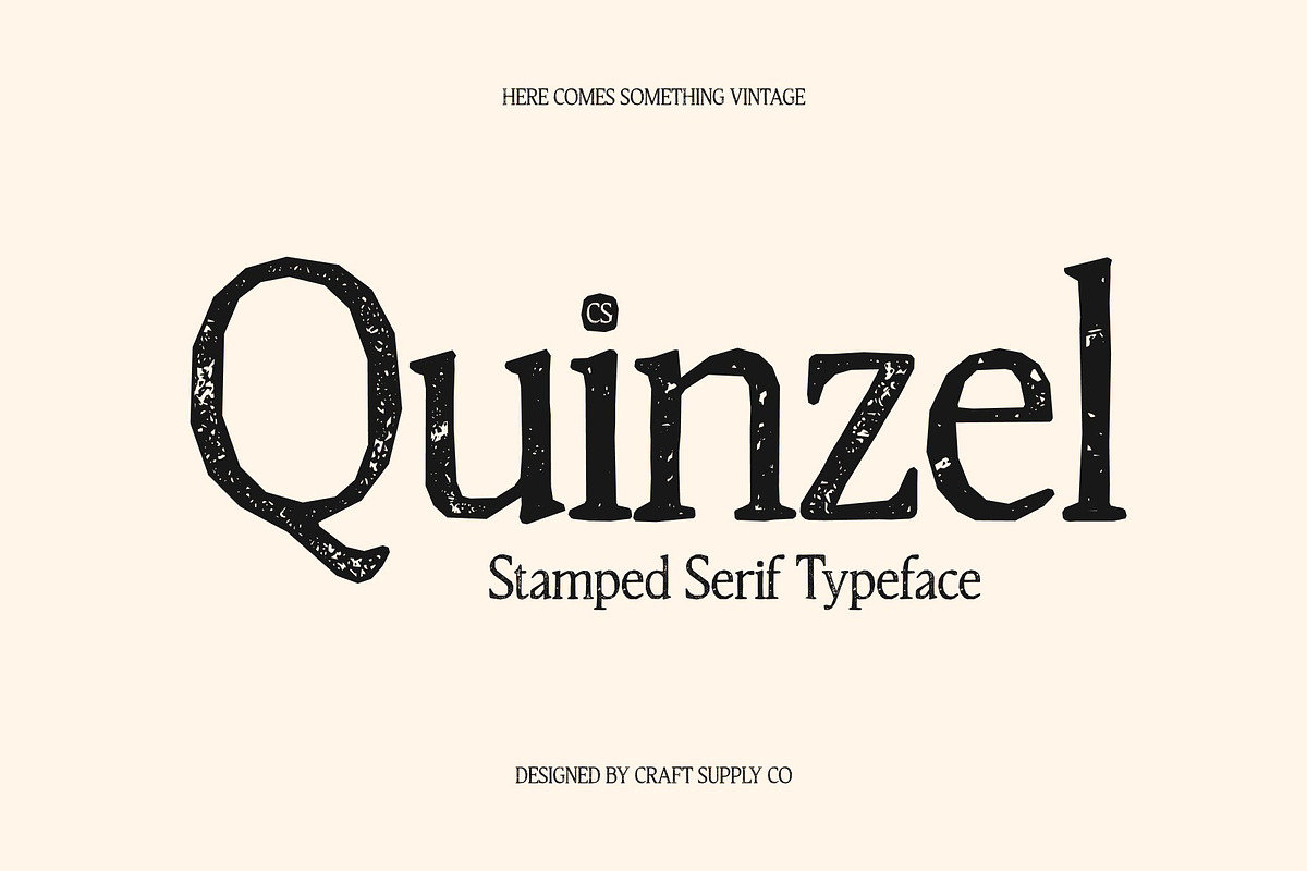 CS Quinzel Stamp, a Serif Font by Craft Supply Co. (Photo 1 of 8)