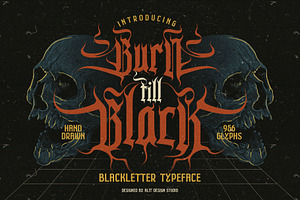 Burn Till Black Typeface, a Blackletter Font by alit design