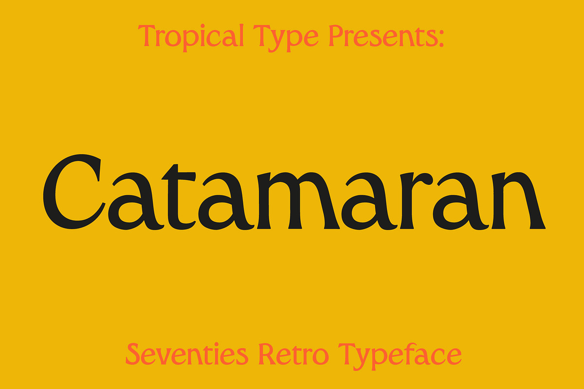 Catamaran - Vintage Font, a Serif Font by Tropical Type (Photo 1 of 9)
