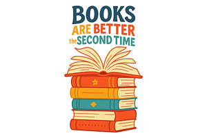 Books Are Better the Second Time, a Background Graphic by LaseredNinja