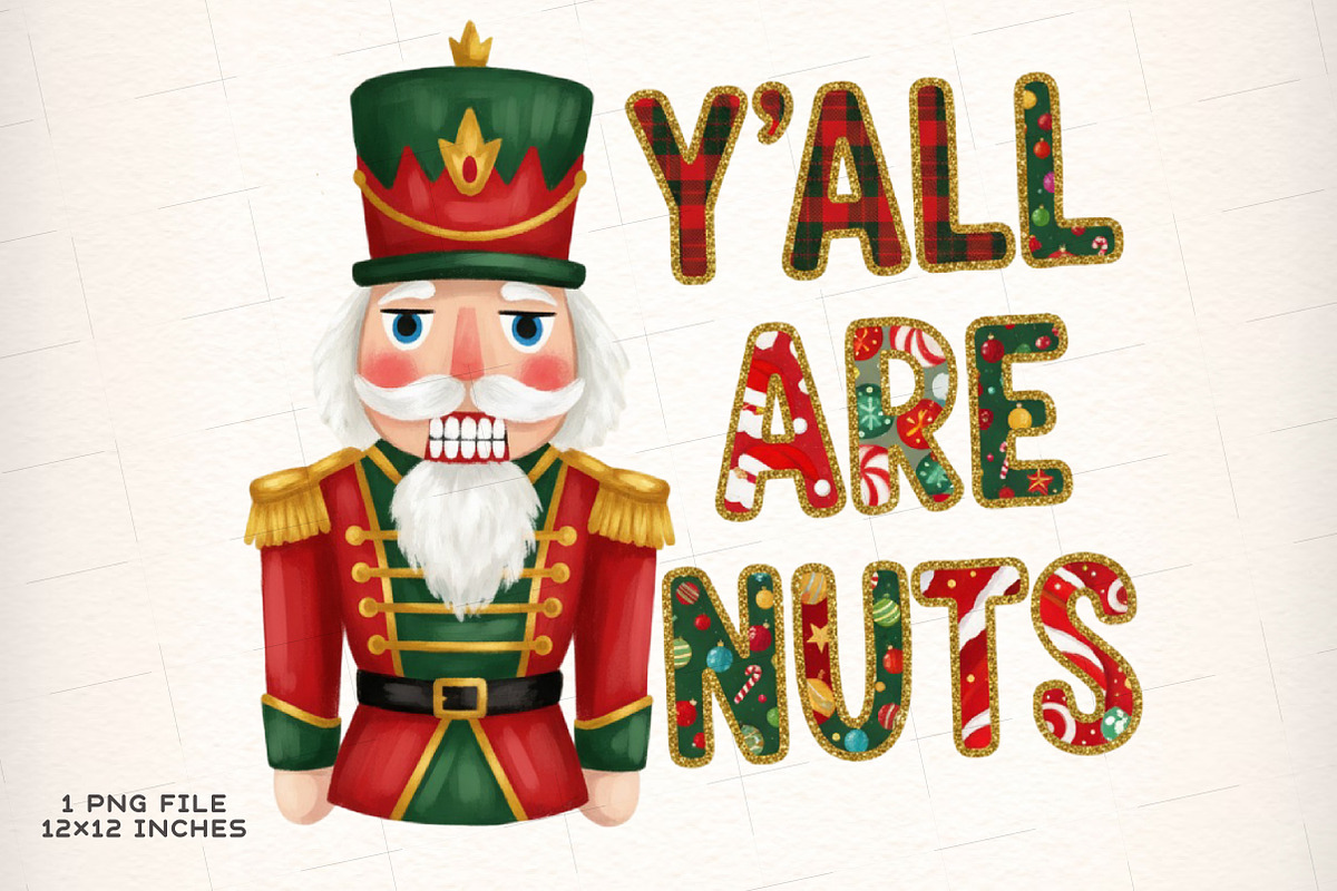 Glitter Y’all Are Nuts Nutcracker, an Illustration by SinaCreation (Photo 1 of 7)