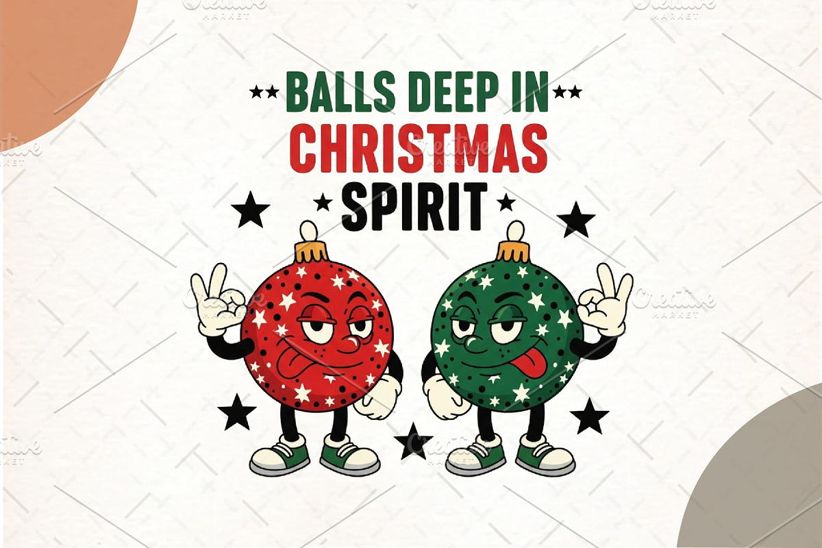 Balls Deep in Christmas Spirit png, an Illustration by Watercolor design (Photo 1 of 6)