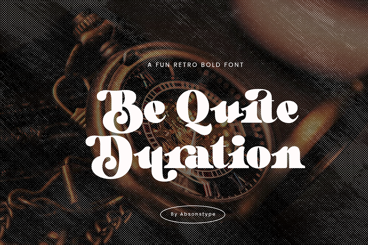 Be Quite Duration - Absonstype, a Serif Font by Absonstype (Photo 1 of 10)
