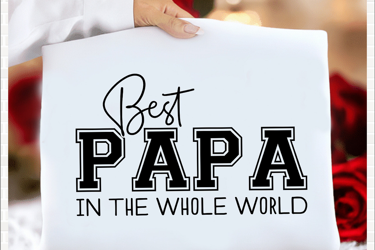 Best Papa In The Whole World T shirt, a Graphic by crative8112 (Photo 2 of 3)