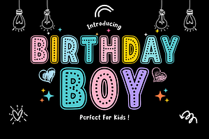Birthday Boy – Playful Font Types, a Font by KiddoGlyphs Studio