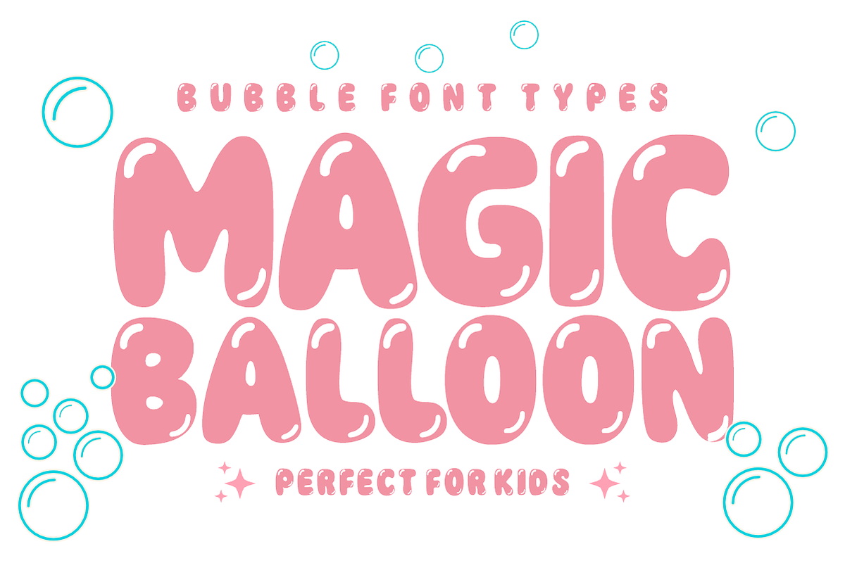 Magic Balloon - Cute Bubble Font, a Sans Serif Font by KiddoGlyphs Studio (Photo 1 of 5)