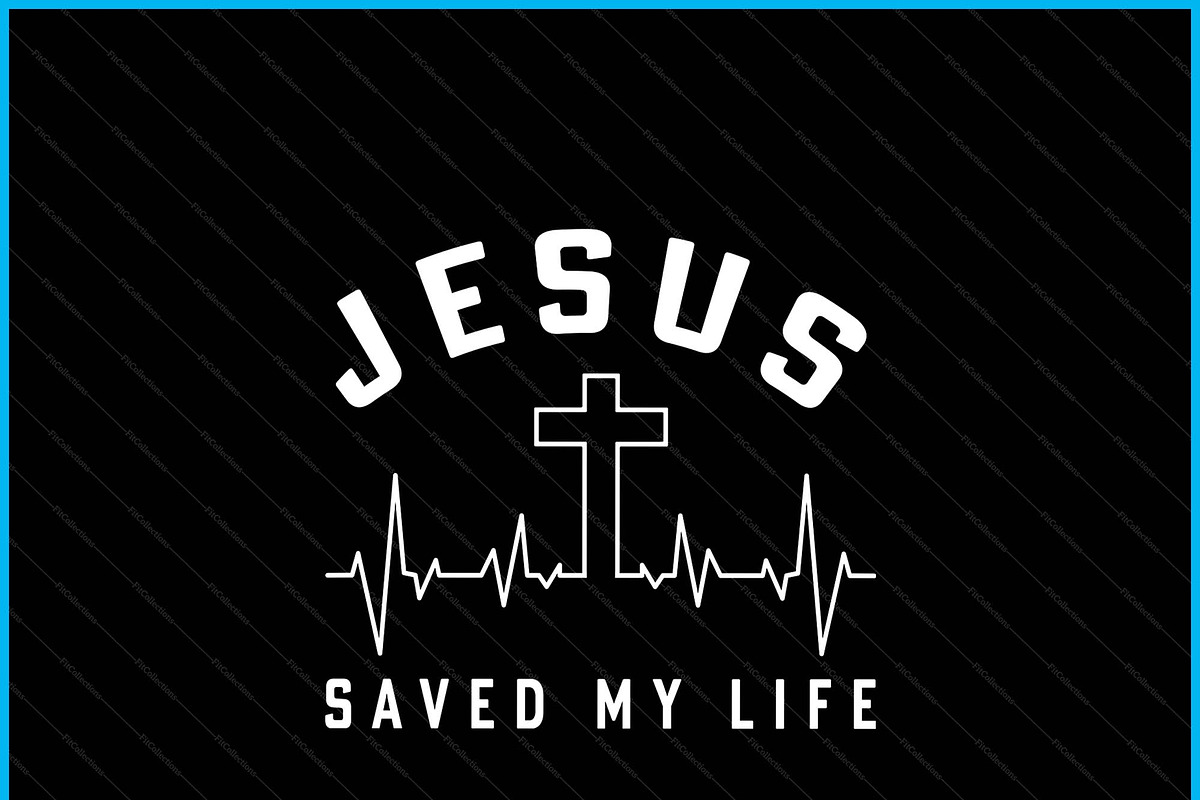Jesus Saved My Life Christianity SVG, a Graphic by Creativeusart (Photo 3 of 4)