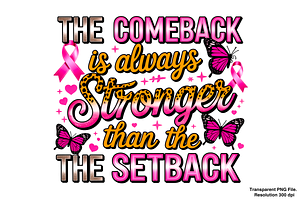 The comeback is always stronger PNG, a Graphic by Clipart Bloom