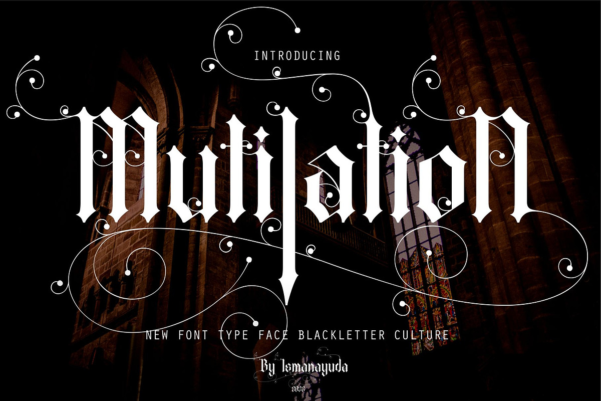 MutilatioN, a Blackletter Font by ismanayuda (Photo 1 of 8)