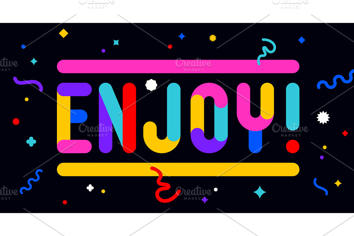Enjoy. Funny phrase, text, message, an Illustration by Foxys Graphic