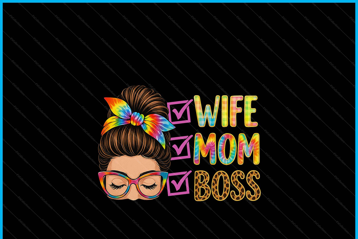 Wife Mom Boss Messy Bun Mother's Day, a Graphic by Creativeusart (Photo 2 of 4)