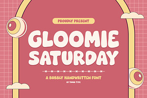 Gloomie Saturday - Bubbly Font