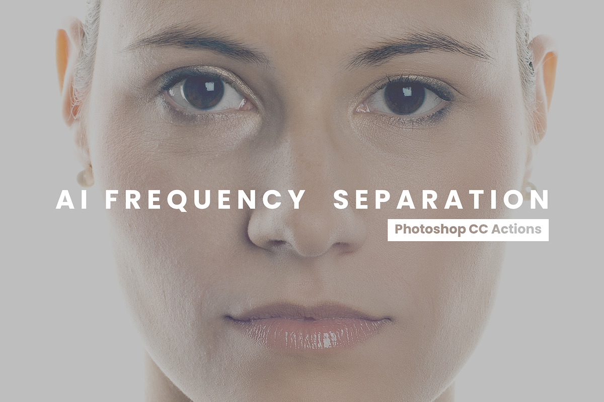 Frequency Separation PS Actions