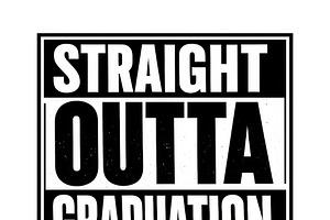 Straight outta graduation text with, an Illustration by Dvoevnore photos