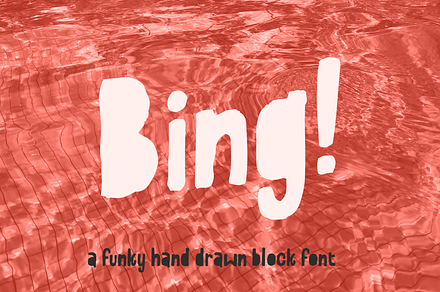 Bing! A hand-drawn block font