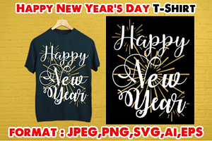 Happy New Year's Day T- Shirt 2025