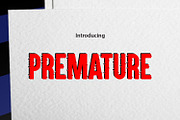 PREMATURE, a Sans Serif Font by da_only_aan (Thumbnail 1 of 6)