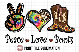 Peace Love Boots