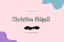 Christina Abigail -Casual Serif Font